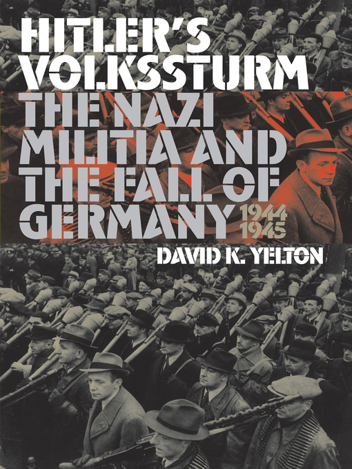 Upplýsingar um Hitler's Volkssturm eftir David K. Yelton - Biðlisti